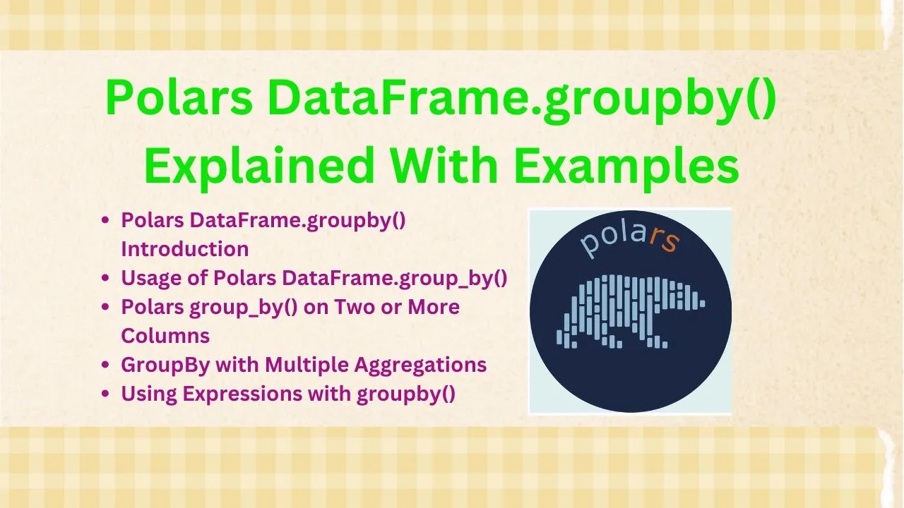 Slide titled 'Polars DataFrame.groupby() Explained With Examples' listing key topics and showing the Polars logo.